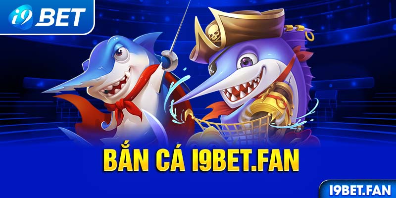 Bắn Cá I9BET - Sân Chơi Đổi Thưởng Hàng Đầu Năm 2024